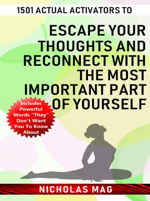 cover image of 1501 Actual Activators to Escape Your Thoughts and Reconnect with the Most Important Part of Yourself